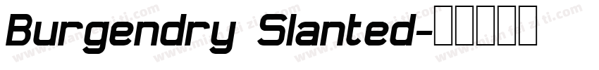 Burgendry Slanted字体转换